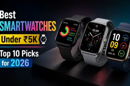 10 Best Smartwatches Under ₹5,000 In India (2026)