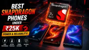 Snapdragon Phone Under ₹25,000